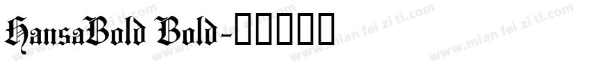 HansaBold Bold字体转换